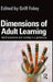 Dimensions of Adult Learning: Adult education and training in a global era by Griff Foley