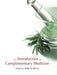 Introduction to Complementary Medicine by Robson Terry
