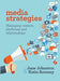 Media Strategies: Managing Content, Platforms and Relationships by Johnston Jane