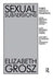 Sexual Subversions by Elizabeth Grosz