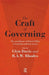 The Craft of Governing: The Contribution of Patrick Weller to Australian Political Science by Davis Glyn