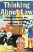 Thinking about Law: Perspectives on the History, Philosophy and Sociology of Law by Hunter Rosemary