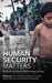 Why Human Security Matters: Rethinking Australian Foreign Policy by Altman Dennis