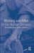 Working with Men in the Human Services by Pease Bob