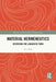 Material Hermeneutics: Reversing the Linguistic Turn by Don Ihde