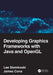 Developing Graphics Frameworks with Java and OpenGL by Lee Stemkoski