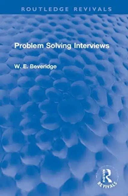 Problem Solving Interviews by Beveridge W. E.