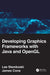 Developing Graphics Frameworks with Java and OpenGL by Lee Stemkoski