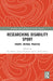 Researching Disability Sport: Theory, Method, Practice by Ben Powis