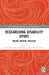 Researching Disability Sport: Theory, Method, Practice by Ben Powis