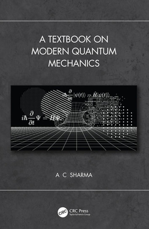 A Textbook on Modern Quantum Mechanics by SHARMA, Aastha