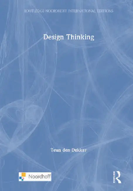 Design Thinking by den Dekker Teun