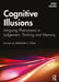 Cognitive Illusions: Intriguing Phenomena in Thinking, Judgment, and Memory by Rüdiger F Pohl