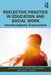 Reflective Practice in Education and Social Work: Interdisciplinary Explorations by Robyn Ewing