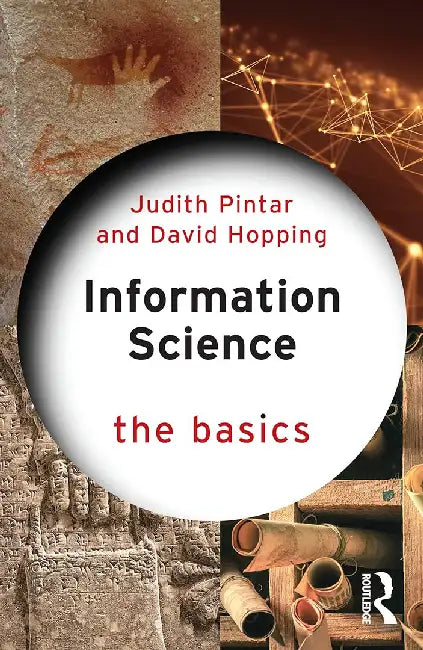 Information Science: The Basics by Pintar, Judith