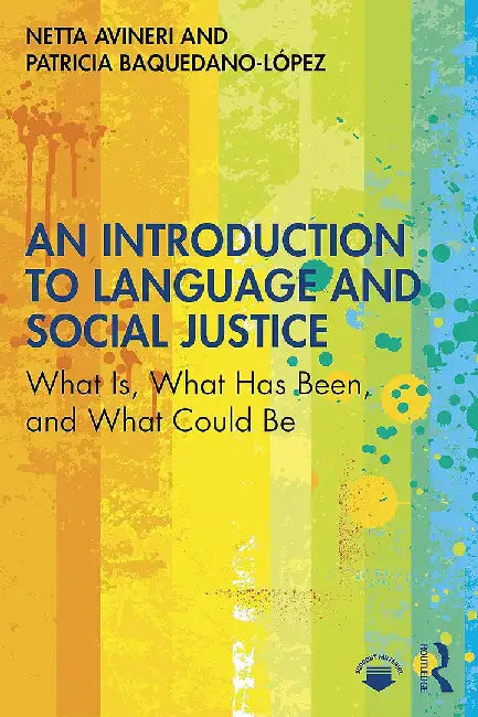 An Introduction to Language and Social Justice by Avineri, Netta
