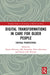 Digital Transformations in Care for Older People: Critical Perspectives by Helena Hirvonen