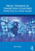 Media Training in Transition Countries: Perspectives of a Media Trainer by Sam Swan