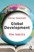 Global Development: The Basics by Daniel Hammett