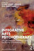 Integrative Arts Psychotherapy: Using an Integrative Theoretical Frame and the Arts in Psychotherapy by Claire Louise Vaculik