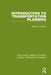 Introduction to Transportation Planning by Michael J. Bruton