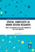 Spatial Complexity in Urban Design Research: Graph Visualization Tools for Communities and Their Contexts by Jamie O'Brien