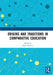 Origins and Traditions in Comparative Education by Maria Manzon