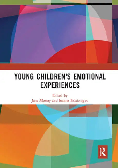 Young Children's Emotional Experiences by Murray Jane