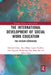 The International Development of Social Work Education: The Vietnam Experience by Edward Cohen