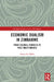 Economic Dualism in Zimbabwe: From Colonial Rhodesia to Post-Independence by Daniel B. Ndlela