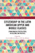 Citizenship in the Latin American Upper and Middle Classes: Ethnographic Perspectives on Culture and Politics by Fiorella Montero-Diaz