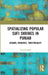 Spatializing Popular Sufi Shrines in Punjab: Dreams, Memories, Territoriality by Yogesh Snehi