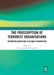 The Proscription of Terrorist Organisations: Modern Blacklisting in Global Perspective by Lee Jarvis