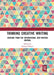 Thinking Creative Writing: Critique from the international New Writing journal by Graeme Harper
