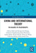 China and International Theory: The Balance of Relationships by Chih-yu Shih et al.