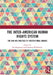 The Inter-American Human Rights System: The Law and Politics of Institutional Change by Par Engstrom