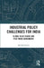 Industrial Policy Challenges for India: Global Value Chains and Free Trade Agreements by Smitha Francis