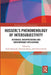 Husserl's Phenomenology of Intersubjectivity: Historical Interpretations and Contemporary Applications by Frode Kjosavik