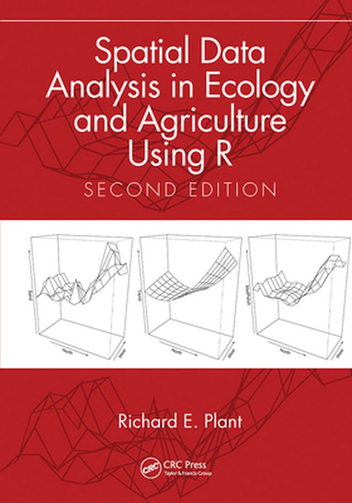 Spatial Data Analysis in Ecology and Agriculture Using R by PLANT