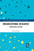 Organizational Research: Storytelling in Action by David M. Boje