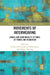 Movements of Interweaving: Dance and Corporeality in Times of Travel and Migration by Gabriele Brandstetter