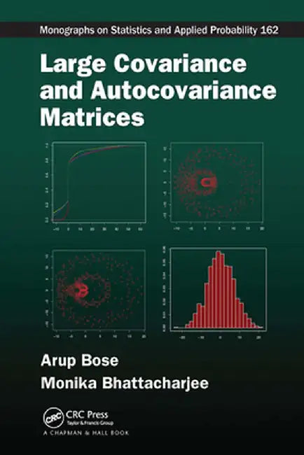 Large Covariance and Autocovariance Matrices by Arup Bose