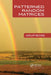 Patterned Random Matrices by Arup Bose