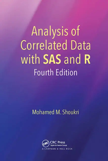 Analysis of Correlated Data with SAS and R by Mohamed M. Shoukri
