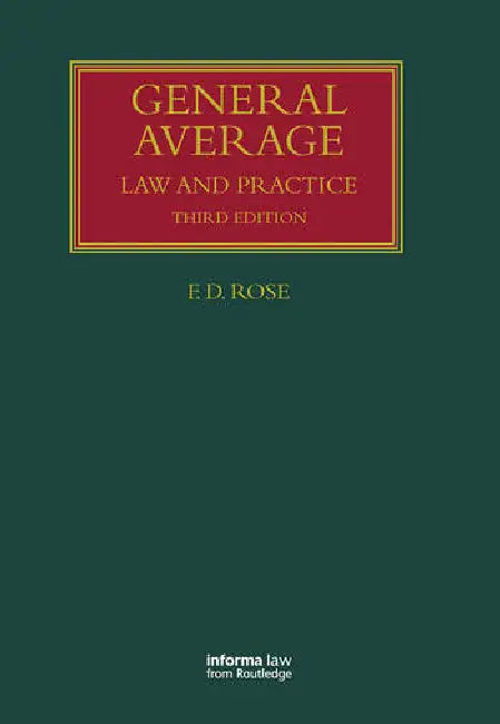 General Average: Law and Practice by Rose Francis