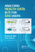 Analyzing Health Data in R for SAS Users by Monika Maya Wahi