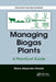 Managing Biogas Plants: A Practical Guide by Mario Alejandro Rosato