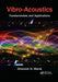 Vibro-Acoustics: Fundamentals and Applications by Dhanesh N. Manik