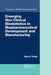 Emerging Non-Clinical Biostatistics in Biopharmaceutical Development and Manufacturing by Harry Yang