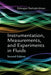 Instrumentation, Measurements, and Experiments in Fluids, Second Edition by Ethirajan Rathakrishnan